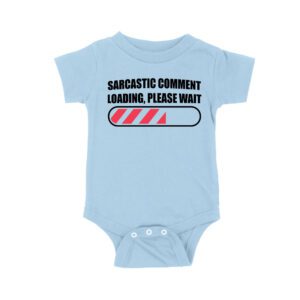 Sarcastic Comment Loading... Please Wait