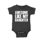 Awesome Like My Daughter T-Shirt - Funny and Heartwarming Gift for Proud Parents Unisex Baby Jersey – Viva Party