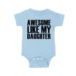 Awesome Like My Daughter T-Shirt