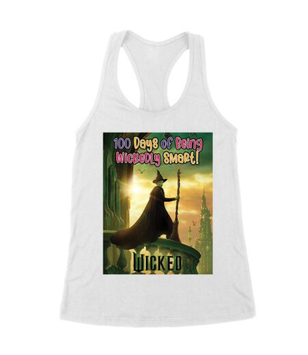 100 Days of Being Wickedly Smart T-Shirt