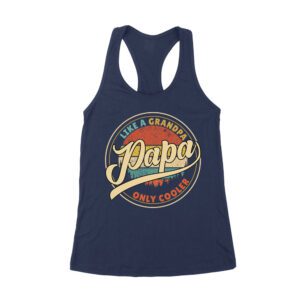 Like a Grandpa, Papa Only Cooler T-Shirt