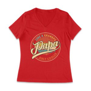 Like a Grandpa, Papa Only Cooler T-Shirt