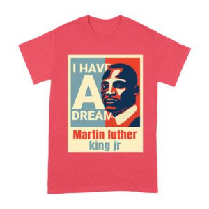 I Have a Dream T-Shirt