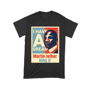 I Have a Dream T-Shirt - Inspirational Martin Luther King Jr Quote, Motivational Gift, Civil Rights Movement Tribute Shirt for Men or Women Unisex Toddler – Viva Party