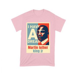 I Have a Dream T-Shirt