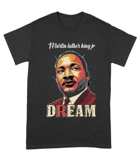 Martin Luther King Jr Dream T-Shirt - Powerful Civil Rights Quote for Equality and Freedom Unisex Adult – Viva Party