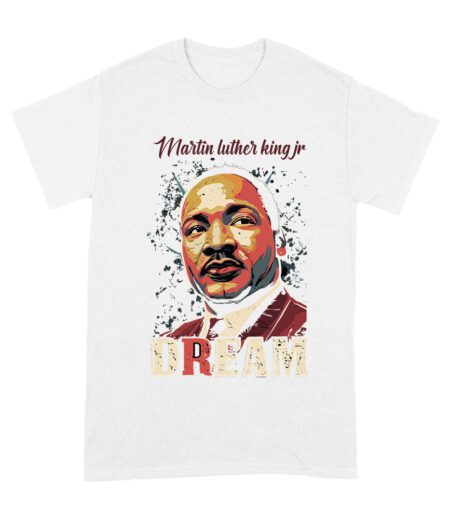 Martin Luther King Jr Dream T-Shirt