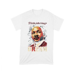 Martin Luther King Jr Dream T-Shirt