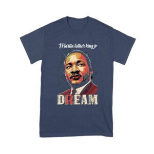Martin Luther King Jr Dream T-Shirt