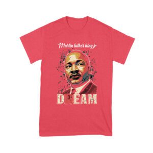Martin Luther King Jr Dream T-Shirt