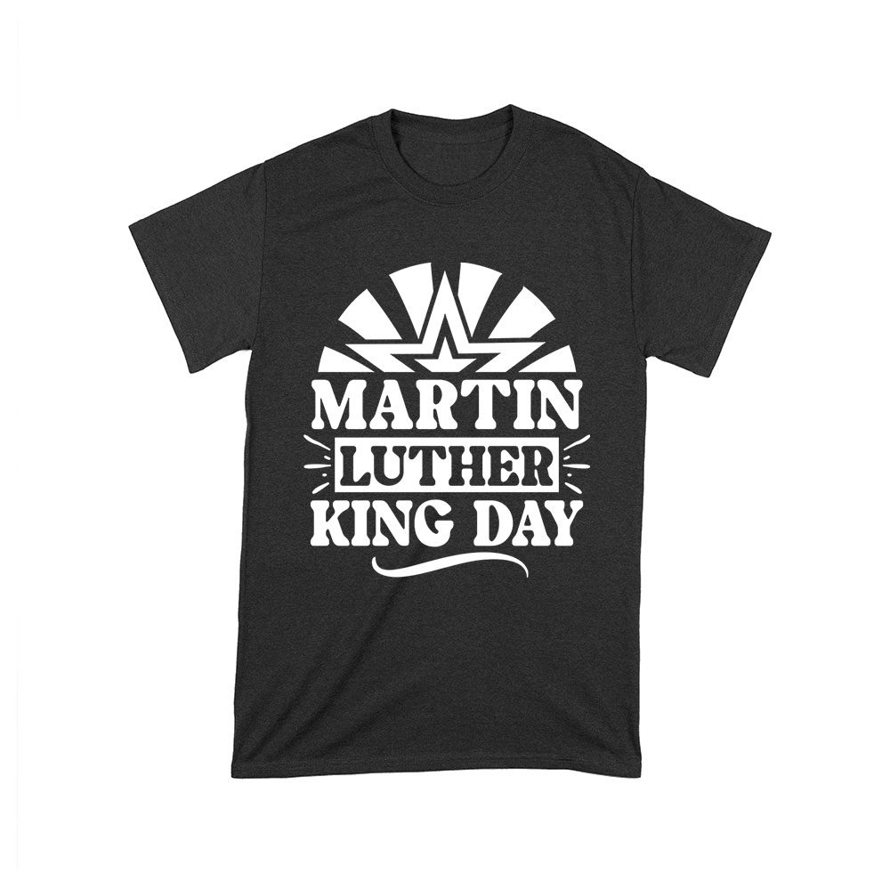 Mlk-06_T-Black.jpg Inspirational I Have A Dream T-Shirt - Motivational Design For Men, Women, And Kids - Celebrate Equality And Unity Unisex Toddler – Viva Party