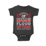 We Must Build Dikes of Courage T-Shirt - Inspirational Quote for Overcoming Fear Unisex Baby Jersey – Viva Party