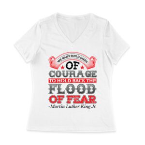 We Must Build Dikes of Courage T-Shirt