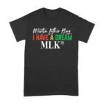 Inspirational I Have a Dream T-Shirt - Motivational Quote for Equality and Unity Unisex Adult – Viva Party