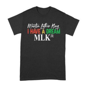 Inspirational I Have a Dream T-Shirt - Motivational Quote for Equality and Unity Unisex Adult – Viva Party