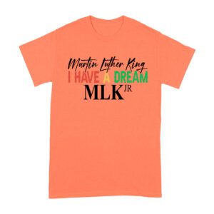 Inspirational I Have a Dream T-Shirt