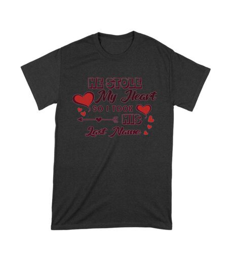 Romantic Valentine T-Shirt - He Stole My Heart So I Took His Last Name Design Unisex Toddler – Viva Party