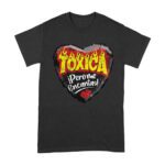Funny Valentine's Day T-Shirt - Toxica Pero Me Encantas Cute Love Gift Unisex Adult – Viva Party