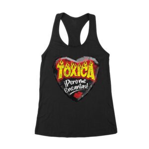 Funny Valentine's Day T-Shirt - Toxica Pero Me Encantas Cute Love Gift Women's Racerback Tank Top – Viva Party