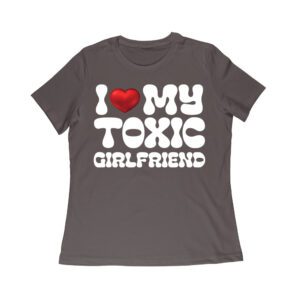 I Love My Toxic Girlfriend Shirt