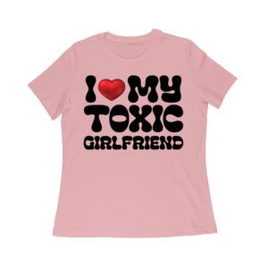 I Love My Toxic Girlfriend Shirt