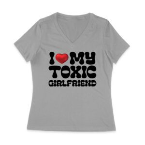I Love My Toxic Girlfriend Shirt