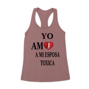 Yo Amo a Mi Esposa Toxica Shirt