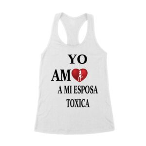 Yo Amo a Mi Esposa Toxica Shirt