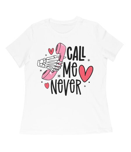 Call Me Never T-Shirt