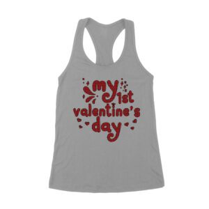My 1st Valentine's Day T-Shirt ? Adorable Baby Valentine's Outfit, Cute First Love Gift Women's Racerback Tank Top