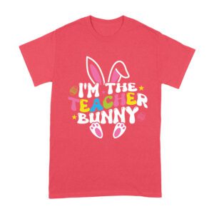 I'm the Teacher Bunny T-Shirt