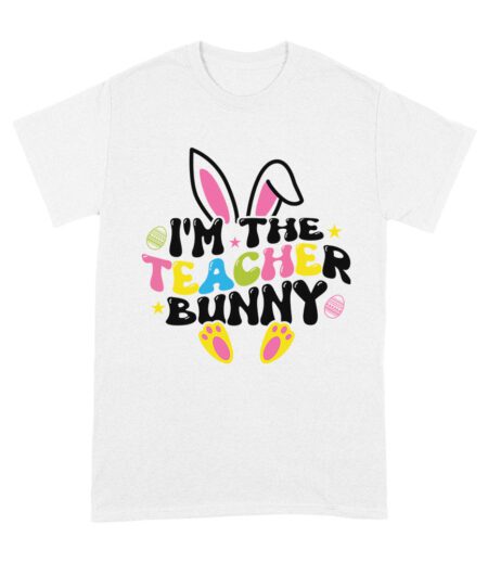 I'm the Teacher Bunny T-Shirt