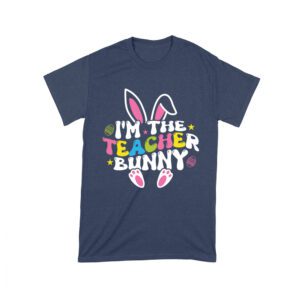 I'm the Teacher Bunny T-Shirt