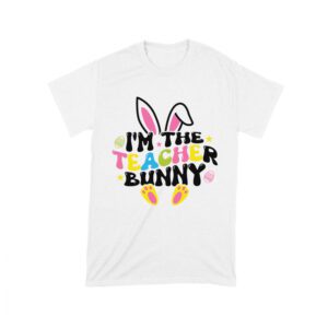 I'm the Teacher Bunny T-Shirt
