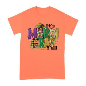 It's Mardi Gras Y'all T-Shirt