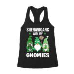 Funny St. Patrick's Day T-Shirt - Shenanigans With My Gnomies Clover Irish Luck Party Tee Women's Racerback Tank Top – Viva Party