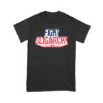 Fight Oligarchy T-Shirt - Bold Political Activism Tee for Protest & Freedom Lovers Unisex Youth – Viva Party