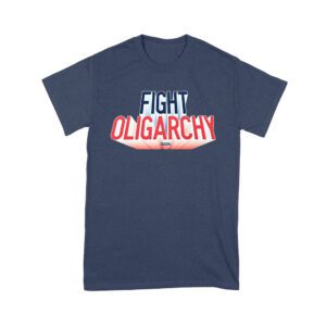 Fight Oligarchy T-Shirt