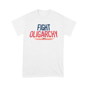 Fight Oligarchy T-Shirt
