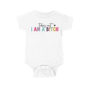 Turns Out I'm a Bitch T-Shirt