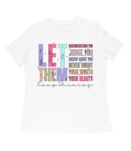 Let Them Judge You T-Shirt