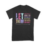 Let Them Judge You T-Shirt - Motivational Confidence Tee for Self-Worth & Positivity Unisex Youth – Viva Party