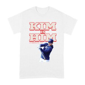 Kim is Him T-Shirt