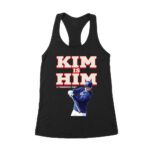 Kim is Him T-Shirt - Bold Athlete Graphic Tee - Dynamic Sports Fan Apparel - Statement Streetwear - Perfect Gift for Baseball Enthusiasts Women's Racerback Tank Top – Viva Party