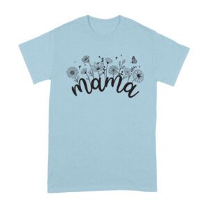 Mama Mother's Day T-Shirt