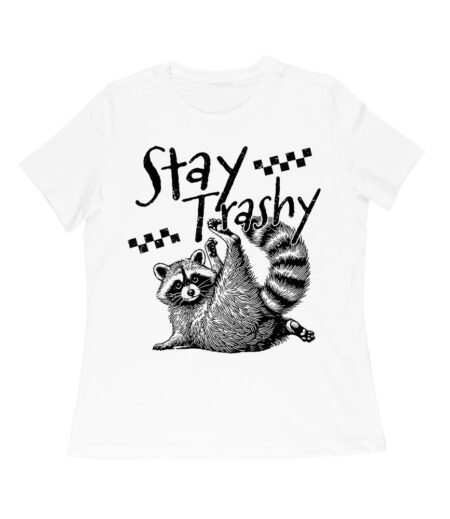 Stay Trashy Feral Mother's Day T-Shirt