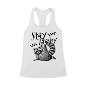 Stay Trashy Feral Mother's Day T-Shirt