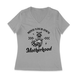 Mind Your Own Motherhood