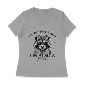 I'm Not Just a Mom, I'm Also a Bitch