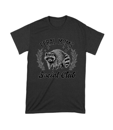 Feral Mom's Social Club T-Shirt - Funny Mom Tee - Edgy Motherhood Humor Shirt - Sarcastic Gift Unisex Toddler – Viva Party